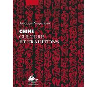 Chine culture et traditions Culture et traditions - Jacques Pimpaneau - Philippe Picquier - broché - Etude