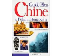 Chine - De Pékin à Hong-Kong