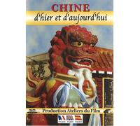 Chine - d'hier et d'aujourd'hui