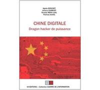 Chine digitale Agnès Boschet (Auteur), Jessica Chimenti (Auteur), Nicolas Mera Leal (Auteur), Thomas Duval (Auteur)