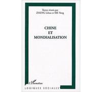 Chine et mondialisation Lihua Zheng (Auteur), Yong Xie (Auteur)