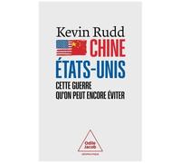 Chine-Etats-Unis - Cette Guerre Qu'on Peut Encore Éviter