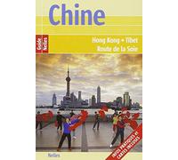 Chine: Hong Kong, Tibet, Route de la soie