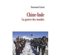 Chine-Inde La guerre des mondes - Emmanuel Lincot - Cerf - broché - Essai