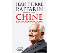 Chine, Le Grand Paradoxe - Pour Le Réveil De L'europe