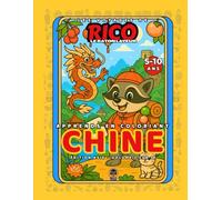 Chine - Livre de coloriage éducatif pour enfants (5-10 ans) | Les Voyages de Rico le Raton Laveur - Volume 3