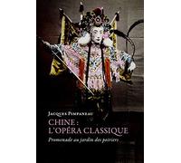 Chine : l'opéra classique: Promenade au jardin des poiriers