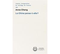 Chine pense-t-elle ? - Anne Cheng - Collège de france - broché - Essai