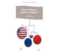 Chine-Russie : Quelles Stratégies ?