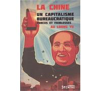 chine un capitalisme bureaucratique: FORCES ET FAIBLESSES