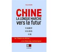 Chine, une longue marche vers le futur Edouard Valensi (Auteur)