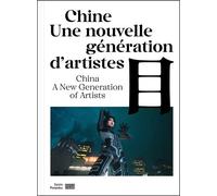 Chine - Une Nouvelle Génération D'artistes