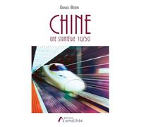 Chine une stratégie 10/50 - Daniel Boéri - Amalthee - broché - Essai