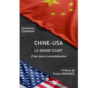 Chine-USA : le grand écart Préface Pascal Boniface Barthélémy Courmont (Auteur)
