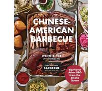 Chinese-American Barbecue: Big-Flavor Asian BBQ from the Smoke Queen