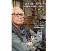 Chinese American Transnational Politics, The Asian American Experience Series Him Mark Lai (Auteur)