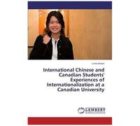 Chinese And Canadian Students' Experiences Of Internationalization