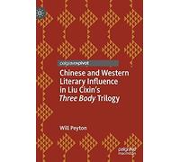 Chinese And Western Literary Influence In Liu Cixin's Three Body Trilogy