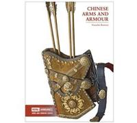 Chinese Arms and Armour by Natasha Bennett Inconnu (Auteur)