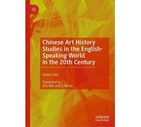 Chinese Art History Studies in the English-Speaking World in the 20th Century