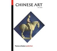 Chinese Art (World of Art) Rev. Ed.