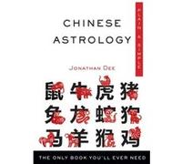 Chinese Astrology Plain amp Simple The Only Book YouLl Ever Need by Jonathan Dee Jonathan Dee (Auteur)