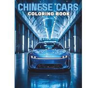 Chinese Cars Coloring Book: Intricate Car Designs | Single-Sided Pages | 8.5 x 11 Inch | Relaxation, Stress Relief & Creative Fun for Teens and Adults