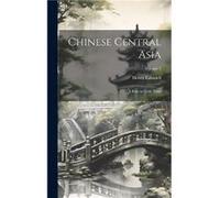 Chinese Central Asia A Ride to Little Tibet Volume 2 by Henry Lansdell Other Book Henry Lansdell (Auteur)