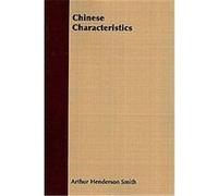 Chinese Characteristics Arthur Henderson Smith (Auteur)