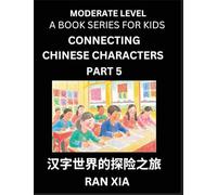 Chinese Characters for Kids (Part 5)- Moderate Level Test Series for Children to Recognize Chinese Characters by Column Matching, Suitable for HSK All ... Chinese with Simplified Character Brain Games