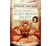 Chinese Cinderella And the Secret Dragon Society Adeline Yen Mah (Auteur)