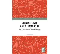 Chinese Civil Adjudications II – Les exigences constitutives – Routledge
