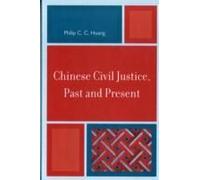 Chinese Civil Justice, Past And Present