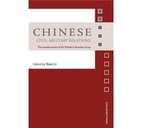 Chinese CivilMilitary Relations by Nan Li Li, Nan (Auteur)