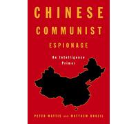 Chinese Communist Espionage: An Intelligence Primer