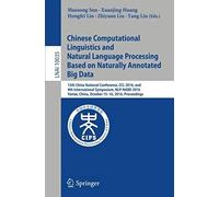Chinese Computational Linguistics And Natural Language Processing Based On Naturally Annotated Big Data