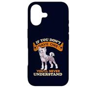 Chinese Crested If You Dont One You'll Never Understand Coque pour iPhone 17