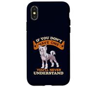 Chinese Crested If You Dont One You'll Never Understand Coque pour iPhone X/XS