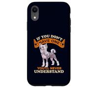Chinese Crested If You Dont One You'll Never Understand Coque pour iPhone XR