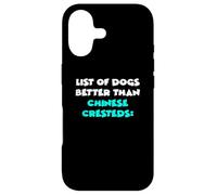 Chinese Crested List of Dogs Better Than Chinese Cresteds Coque pour iPhone 17