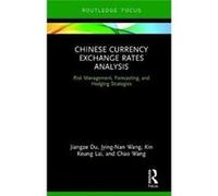 Chinese Currency & Exchange Rates Analys Jiangze Jiangxi University Of Finance And Economics Du, Wang China , Taiwan Jying - Nan Fo Guang University, Kin Keung Shaanxi Normal University Lai (Auteur)