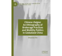 Chinese Daigou: An Ethnography of Brokerage Practices and Mobility Politics in Globalized China
