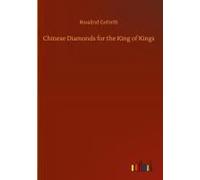 Chinese Diamonds For The King Of Kings