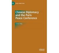Chinese Diplomacy And The Paris Peace Conference