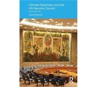 Chinese Diplomacy and the UN Security Council - Wuthnow Joel Princeton University USA - Taylor amp Francis Ltd - Livre en Anglais - Paperback Wuthnow Joel Princeton University USAWuthnow Joel Princeto