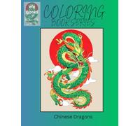 Chinese Dragons: Coloring Book