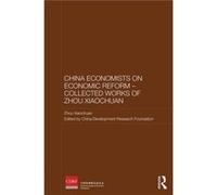 Chinese Economists On Economic Reform - Collected Works Of Zhou Xiaochuan