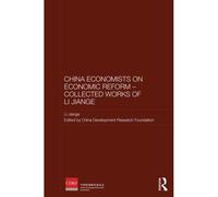 Chinese Economists On Economic Reform - Collected Works Of Li Jiange