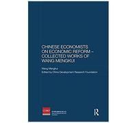 Chinese Economists On Economic Reform - Collected Works Of Wang Mengkui