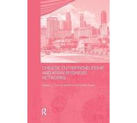 Chinese Entrepreneurship And Asian Business Networks